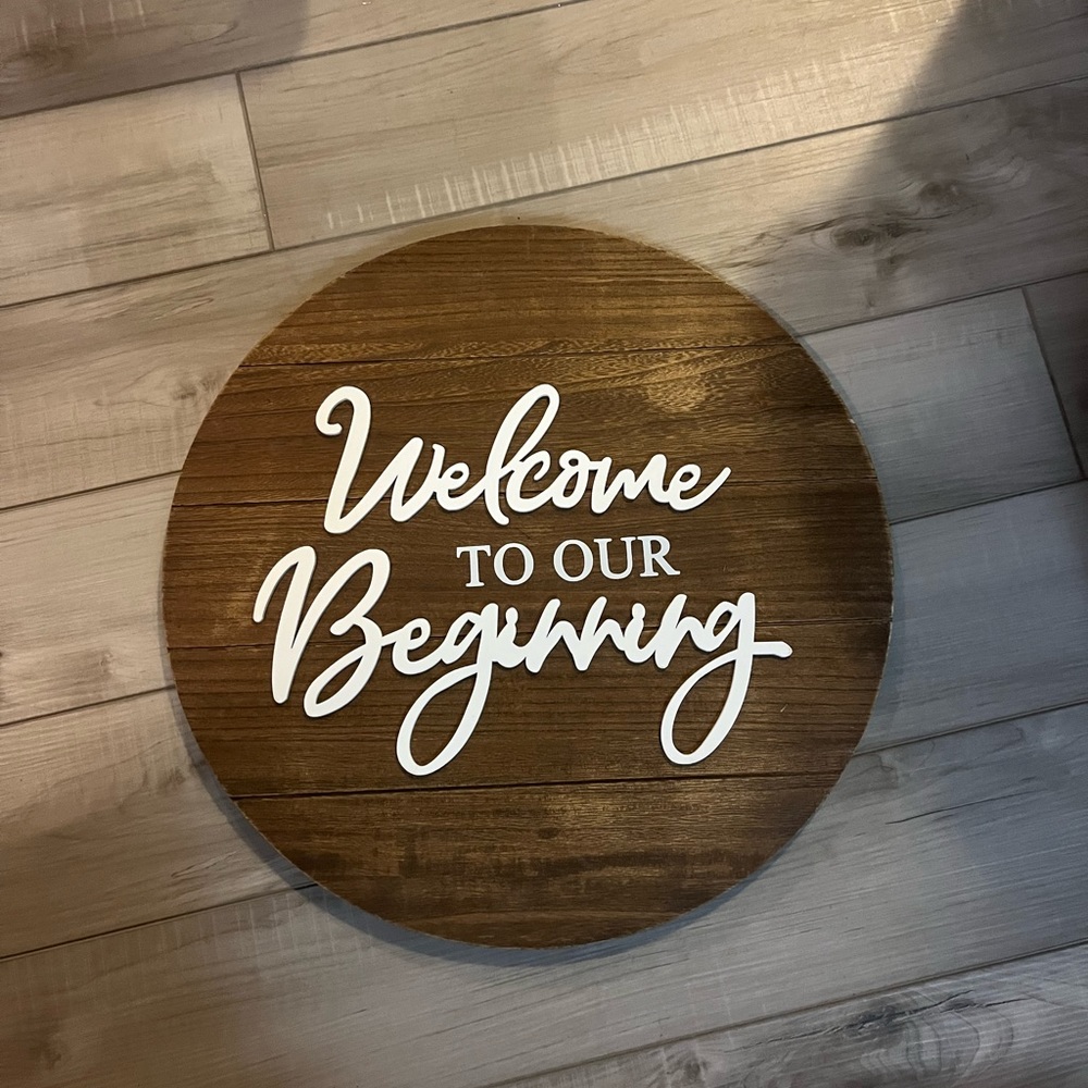 welcome to our beginning home decor sign